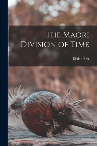 The Maori Division Of Time