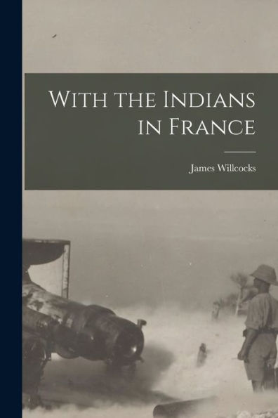 With The Indians In France