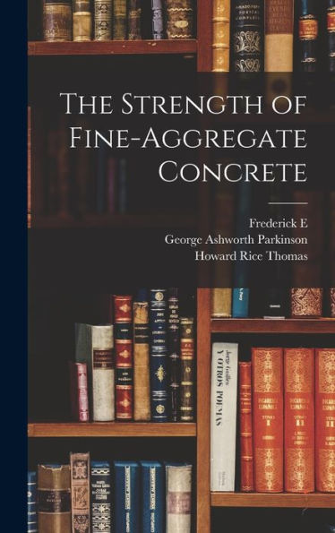 The Strength Of Fine-Aggregate Concrete