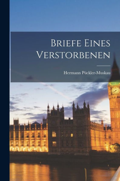 Briefe Eines Verstorbenen