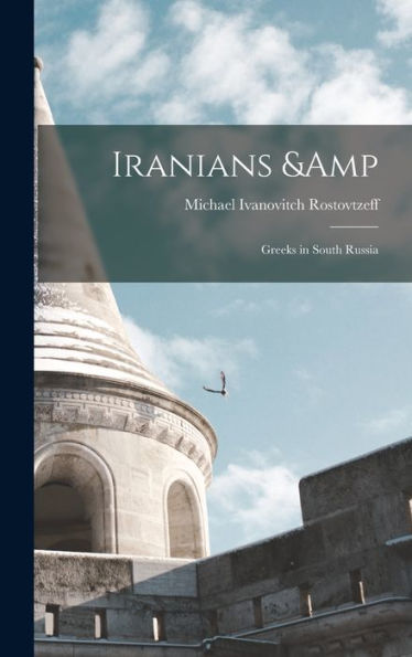 Iranians & Greeks In South Russia