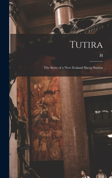 Tutira: The Story Of A New Zealand Sheep Station