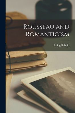 Rousseau And Romanticism
