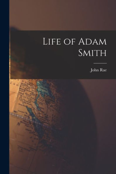 Life Of Adam Smith