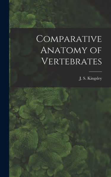 Comparative Anatomy Of Vertebrates