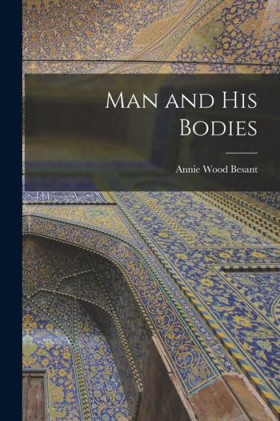 Man And His Bodies