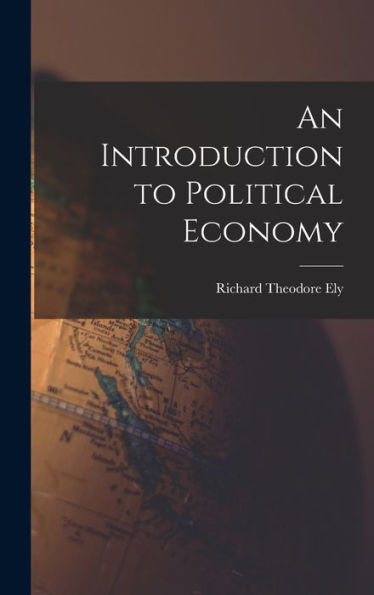 An Introduction To Political Economy