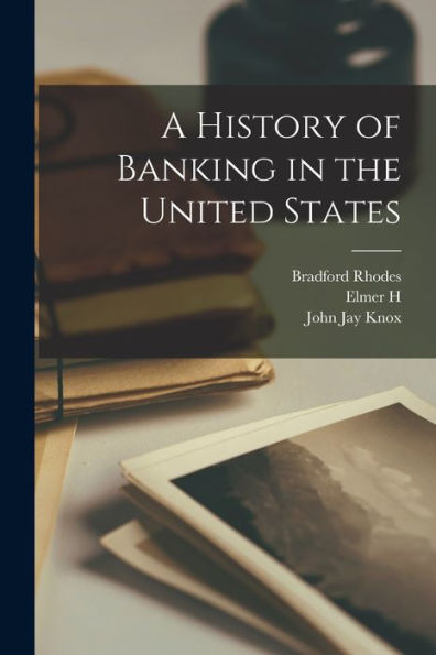 A History Of Banking In The United States