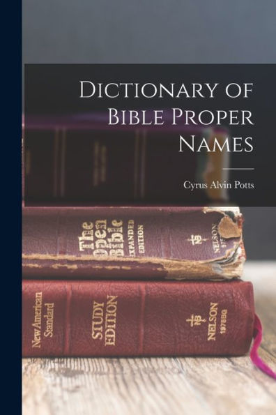 Dictionary Of Bible Proper Names
