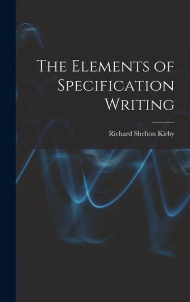 The Elements Of Specification Writing