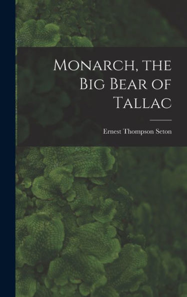 Monarch, The Big Bear Of Tallac