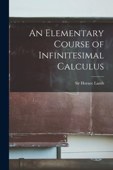 An Elementary Course Of Infinitesimal Calculus