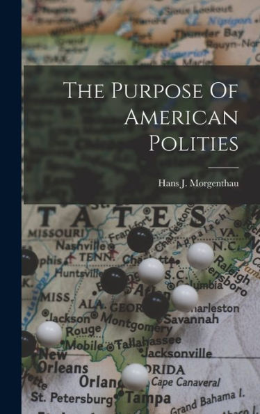The Purpose Of American Polities