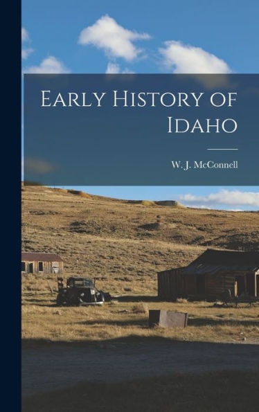 Early History Of Idaho