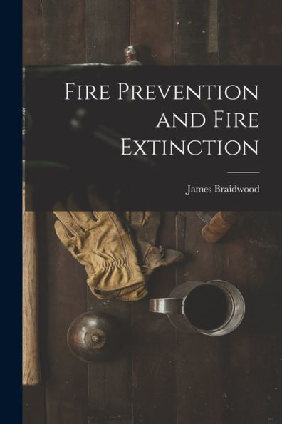 Fire Prevention And Fire Extinction