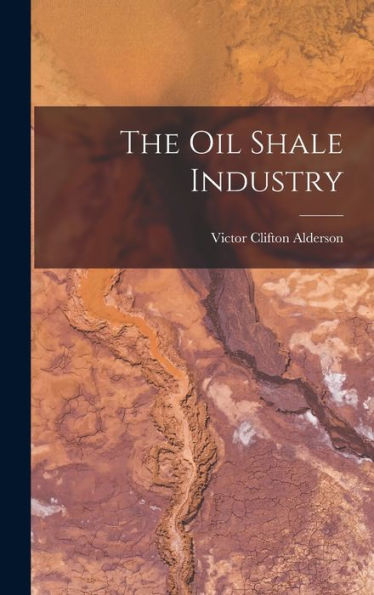 The Oil Shale Industry
