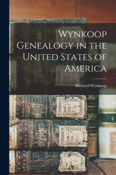 Wynkoop Genealogy In The United States Of America