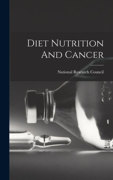 Diet Nutrition And Cancer