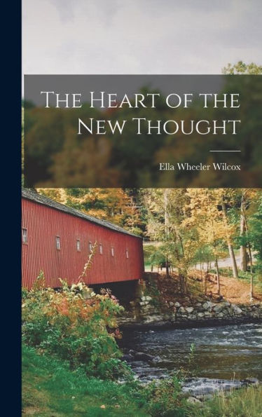 The Heart Of The New Thought