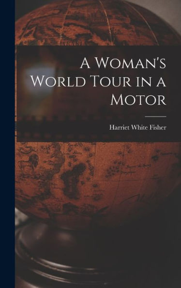 A Woman'S World Tour In A Motor
