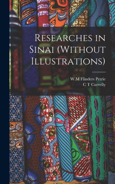Researches In Sinai (Without Illustrations)