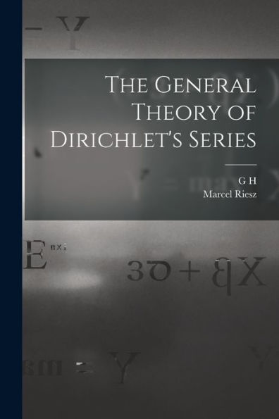 The General Theory Of Dirichlet'S Series