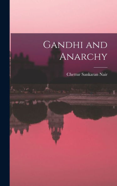 Gandhi And Anarchy