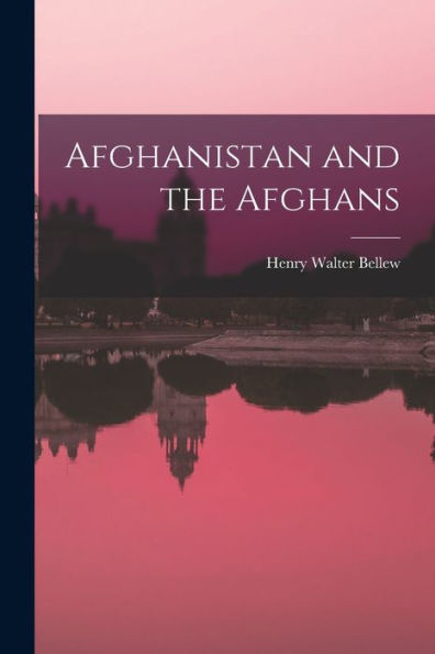 Afghanistan And The Afghans
