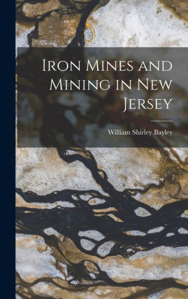 Iron Mines And Mining In New Jersey