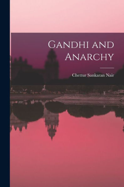 Gandhi And Anarchy