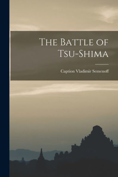 The Battle Of Tsu-Shima