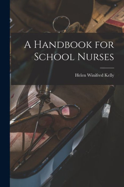 A Handbook For School Nurses