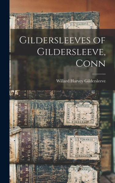 Gildersleeves Of Gildersleeve, Conn