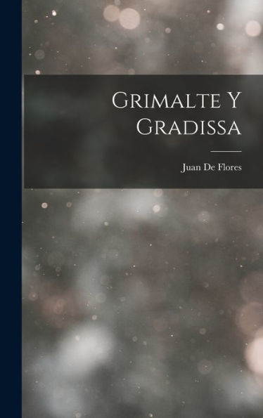 Grimalte Y Gradissa (Spanish Edition)