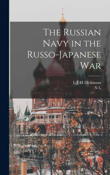 The Russian Navy In The Russo-Japanese War