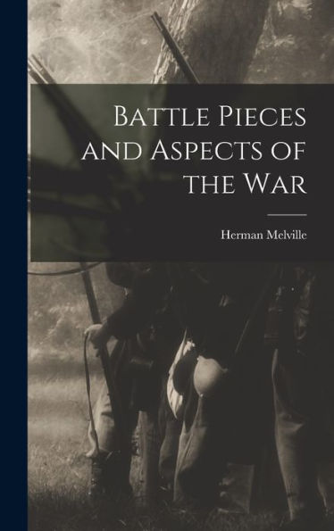 Battle Pieces And Aspects Of The War