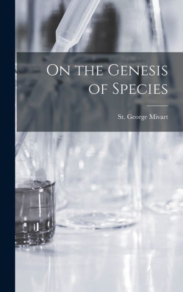 On The Genesis Of Species