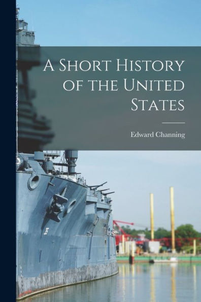 A Short History Of The United States
