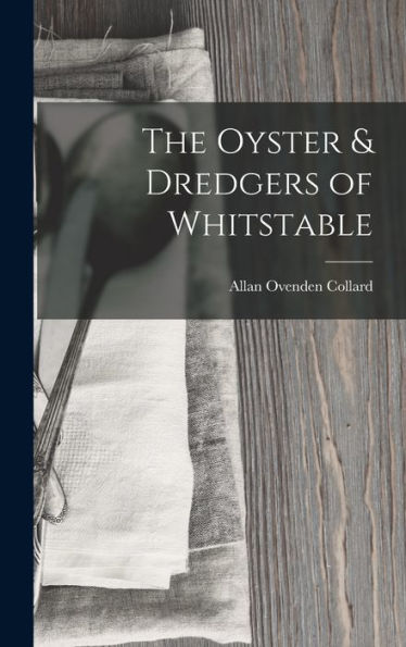 The Oyster & Dredgers Of Whitstable