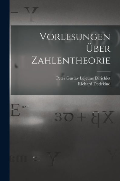 Vorlesungen Über Zahlentheorie (German Edition)