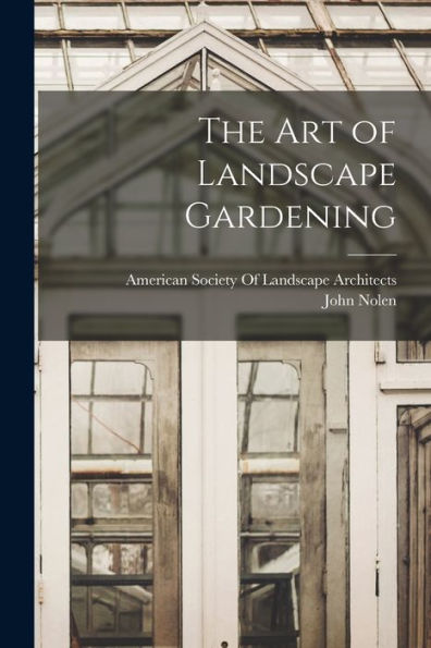 The Art Of Landscape Gardening