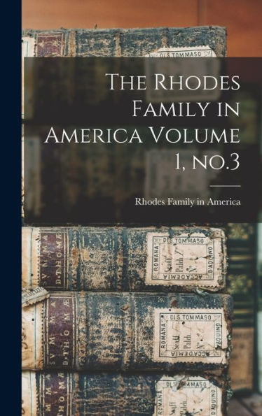 The Rhodes Family In America Volume 1, No.3