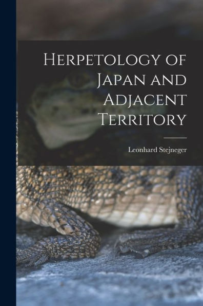Herpetology Of Japan And Adjacent Territory