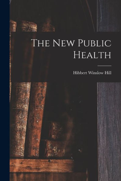 The New Public Health