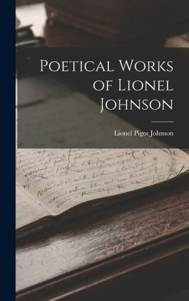 Poetical Works Of Lionel Johnson
