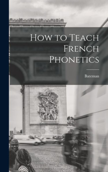 How To Teach French Phonetics