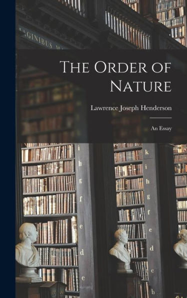 The Order Of Nature: An Essay