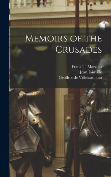 Memoirs Of The Crusades