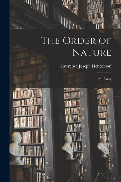 The Order Of Nature: An Essay