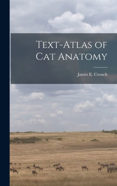 Text-Atlas Of Cat Anatomy